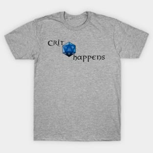 Crit Happens D20 T-Shirt